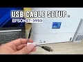 Epson ET-3950 How to Setup Using a USB Cable