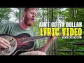 Download Lagu Oliver Anthony - Ain't Gotta Dollar (Lyric Video)