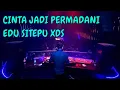 Download Lagu Cinta Jadi Permadani - Edu Sitepu XDS