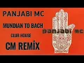 Lagu Panjabi MC – Mundian To Bach (Club House CM Remix) | Dancefloor Energy