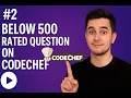 5 CodeChef 500-Rated Solutions in 1 Masterchef Biryani Ludo More C