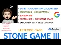 Stone Game III Basic to Optimal EASIEST Explanation META GOOGLE Leetcode-1406 Live Code