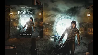 The Portal Thieves Book 3 Of The Portal Wars Saga An Unabridged Epic Fantasy Audiobook 