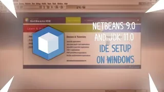 NetBeans 9 and JDK 11 IDE Setup on Windows