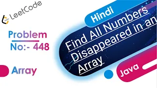 Find All Numbers Disappeared in an Array LeetCode 448 Java Hindi