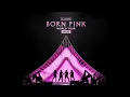 Download Lagu BLACKPINK - Pink Venom || BORN PINK ENCORE (Live Band Studio Version)