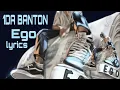 1DA BANTON - Ego (lyrics & paroles) @1daBanton