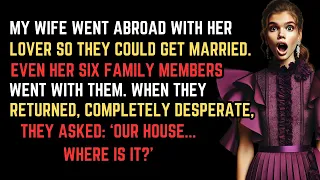 My Wife 6 Kin Followed Her Lover Abroad For Marriage I Froze Their Assets They Came Back Homeles  My Wife 6 Kin Followed Her Lover Abroad For Marriage I Froze Their Assets They Came Back Homeles