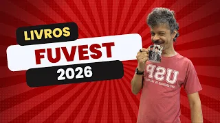 Livros da FUVEST 2026: apresentação e dicas