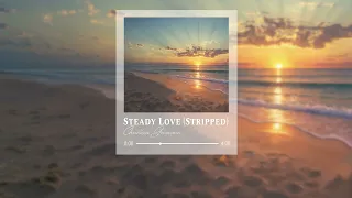 Steady Love (Stripped) - Christina Grimmie Official Lyric Video