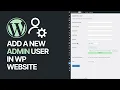 How To Add a New Admin User in WordPress Website Beginners Tutorial