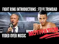 Fight Ring Introductions - Felix Trinidad