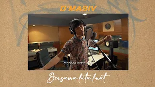 Download D'MASIV - Bersama Kita Kuat (Official Lyric Video) MP3