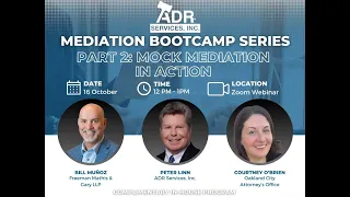 Mediation Bootcamp Series Part 2 Mock Mediation in Action
