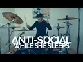 Download Lagu ANTI-SOCIAL - While She Sleeps -  Drum Cover