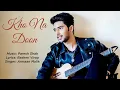 Lagu Kho Na Doon | Armaan Malik | Paresh Shah | Rashmi Virag | Hindi Love Song | Jana Na Dil Se Door