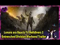 Lunara ara Reacts To Helldivers 2 Entrenched Division Warbond Trailer