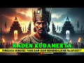 Lagu RADEN KUDAMERTA. Penguasa Wengker yang Diam-Diam Mengendalikan Majapahit.