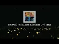 BIGBANG (빅뱅) - Still Life (봄여름가을겨울) (Concert Live Version/라이브 버전)