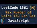 LeetCode 1561 - Maximum Number of Coins You Can Get