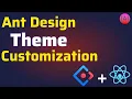 How to Customize Ant Design Theme Ant Design Theming in React JS Ant Design Theme Customization