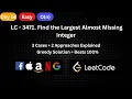 Day 14 - LeetCode 3471 Find the Largest Almost Missing Integer