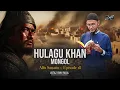 Download Lagu Episode 18 Alfu Sanatin :: Mongol | Hulagu Khan