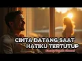 Download Lagu Cinta Datang Saat Hatiku Tertutup – Lagu Slow Rock Melayu Menyentuh Hati 