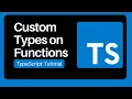 19 Custom Types on Function - TypeScript Tutorial For Beginners