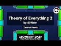 Lagu Theory of Everything 2 - by dj-Nate [Zedrick Remix] (Geometry Dash Personal Music Pack)