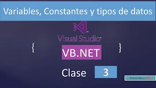3 Fundamentos de Visual Basic Net con Interfaces Graficas Variables Constantes y Tipos de datos