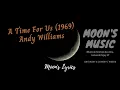 Download Lagu ♪ A Time For Us (1969) - Andy Williams ♪ | Lyrics | Moon's Music Channel
