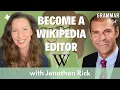 Behind the scenes of Wikipedia editing accuracy and notability with Jonathan Rick -