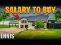 Salary Needed to buy a home in Ennis Texas Moving to Ennis TX