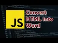 Javascript Tutorial How to Convert HTML to Word