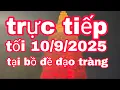 Download Lagu truc tiep toi 10/9/2025 tai bo de dao trang # thuongthaibinh #thichminhtue#