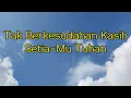 Download Lagu Tak Berkesudahan Kasih Setia Mu Tuhan || Lyric