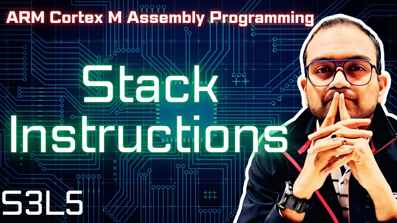 S3L5. stack manipulation instructions | ARM Cortex-M Assembly Programming