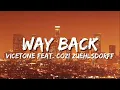 Lagu Vicetone - Way Back (Lyrics) feat. CoziZuehlsdorff