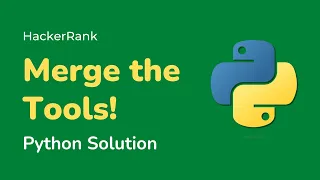 Python HackerRank Solutions Merge the Tools