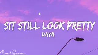 daya sit still look pretty lyrics 