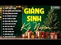 Lagu Tình Ca Giáng Sinh Hải Ngoại Mới Nhất 2026▶ Giáng Sinh Kỷ Niệm, Bài Thánh Ca Buồn | Nhạc Noel Xưa