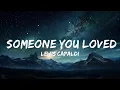 Download Lagu Lewis Capaldi - Someone You Loved (Lyrics)  |  30 Mins. Top Vibe music