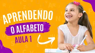 AULA 1 - APRENDENDO O ALFABETO