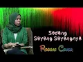 Sedang Sayang Sayangnya – Mawar de Jongh (Reggae Cover)