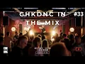 CHKDNC IN THE MIX #33