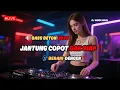 Download Lagu DJ JUNGLE DUTCH 2025 TERBARU‼️ FULL BASS BETON – REMIX VIRAL BIKIN JANTUNG COPOT‼️