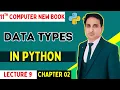 What are Data Types in Python in 11th Class Computer Chapter 2