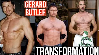 Gerard Butler Body Transformation  Gerard Butler Body Transformation