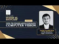 Basics of Computer Vision Session 05 CIOL Presents Winter ML Bootcamp